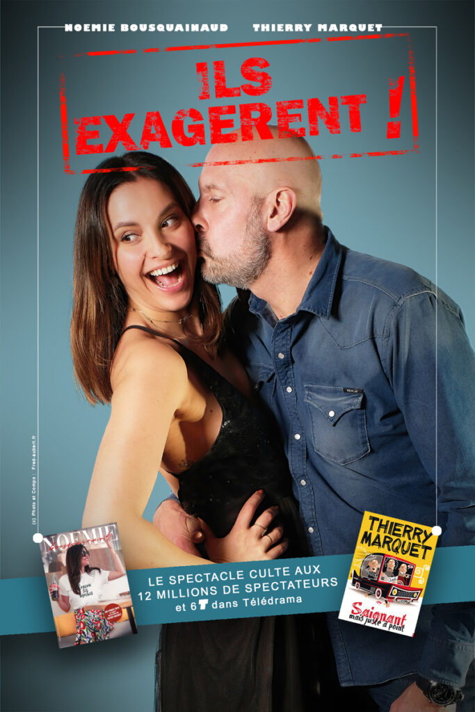 Affiche officielle du spectacle Ils exagèrent à la Royale Factory